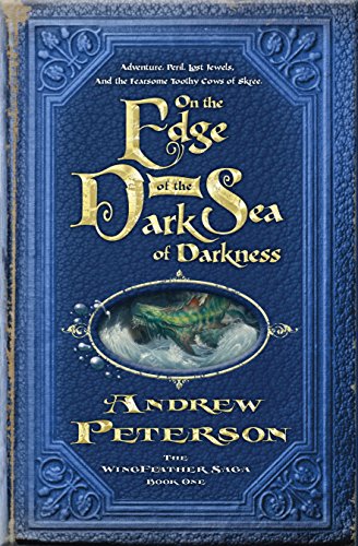 Book Cover On the Edge of the Dark Sea of Darkness (The Wingfeather Saga)
