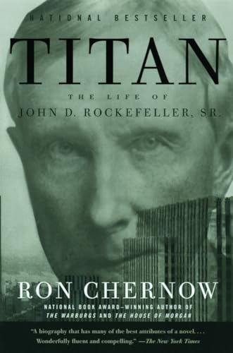 Book Cover Titan: The Life of John D. Rockefeller, Sr.