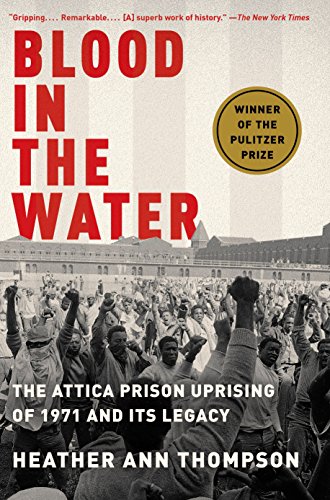 Book Cover Blood in the Water: The Attica Prison Uprising of 1971 and Its Legacy