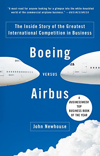 Book Cover Boeing versus Airbus: The Inside Story of the Greatest International Competition in Business