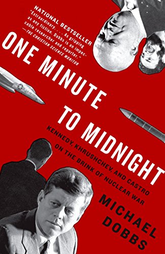 Book Cover One Minute to Midnight: Kennedy, Khrushchev, and Castro on the Brink of Nuclear War