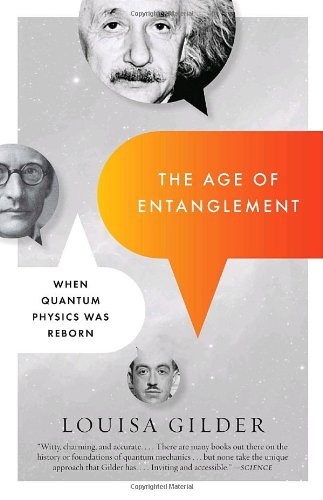 Book Cover The Age of Entanglement: When Quantum Physics Was Reborn