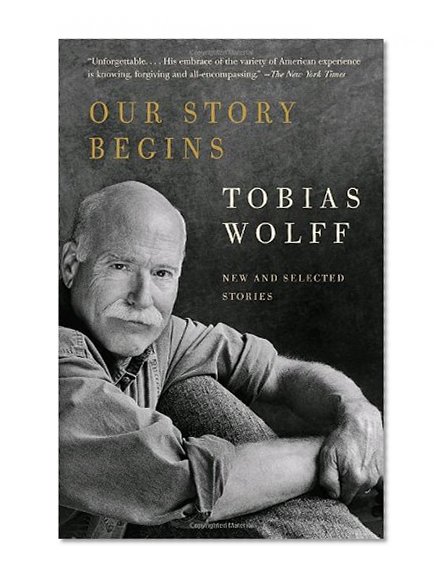 Book Cover Our Story Begins: New and Selected Stories (Vintage Contemporaries)