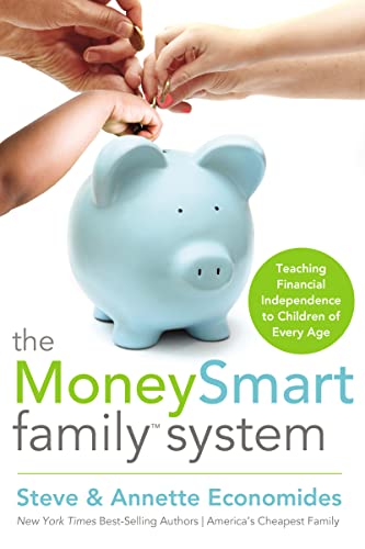Book Cover The MoneySmart Family System: Teaching Financial Independence to Children of Every Age