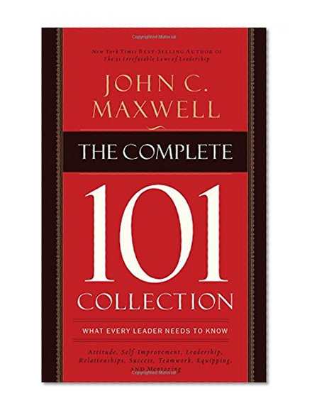 Book Cover The Complete 101 Collection: What Every Leader Needs to Know