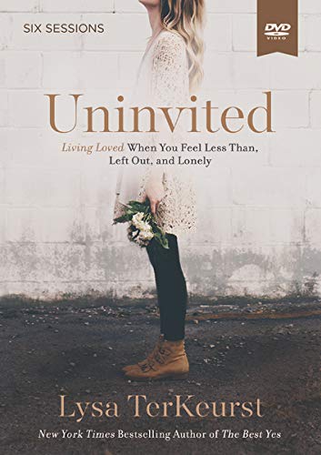 Book Cover Uninvited Video Study: Living Loved When You Feel Less Than, Left Out, and Lonely