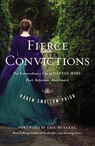 Book Cover Fierce Convictions: The Extraordinary Life of Hannah More ?Poet, Reformer, Abolitionist