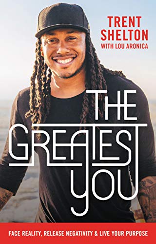 Book Cover The Greatest You: Face Reality, Release Negativity, and Live Your Purpose