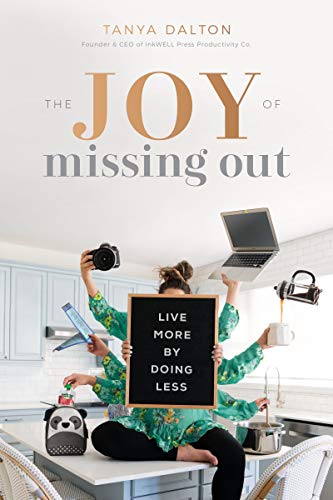 Book Cover The Joy of Missing Out: Live More by Doing Less