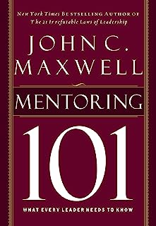 Book Cover Mentoring 101: What Every Leader Needs to Know