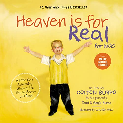 Book Cover Heaven is for Real for Kids: A Little Boy's Astounding Story of His Trip to Heaven and Back
