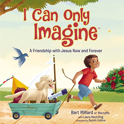 Book Cover I Can Only Imagine (picture book): A Friendship with Jesus Now and Forever