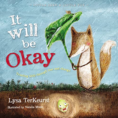 Book Cover It Will be Okay: Trusting God Through Fear and Change (Little Seed & Little Fox)