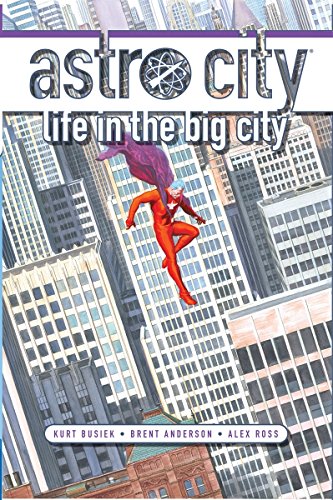 Book Cover Astro City: Life in the Big City (New Edition)