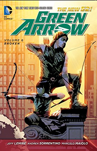 Book Cover Green Arrow Vol. 6: Broken (The New 52)