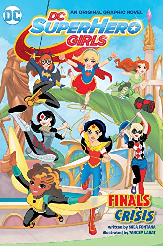 Book Cover DC Super Hero Girls: Finals Crisis