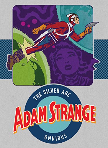 Book Cover Adam Strange: The Silver Age Omnibus