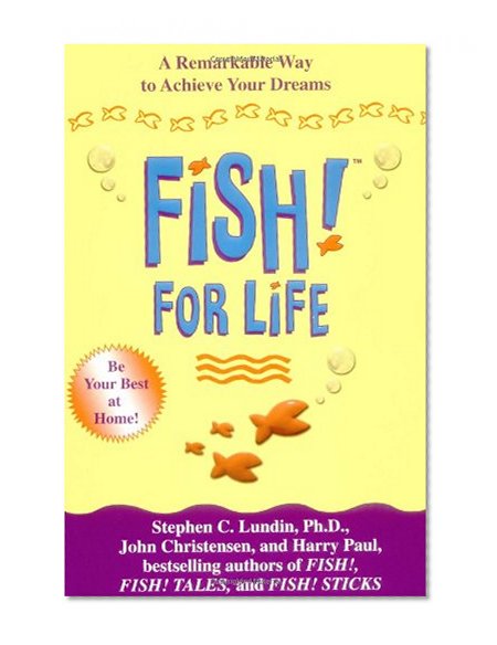 Book Cover Fish! For Life: A Remarkable Way to Achieve Your Dreams