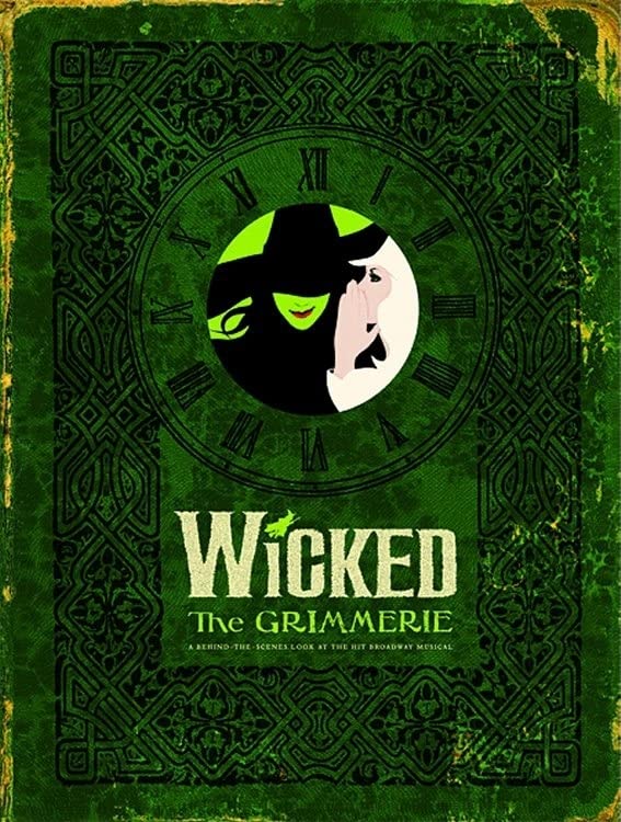 Book Cover Wicked: The Grimmerie, a Behind-the-Scenes Look at the Hit Broadway Musical