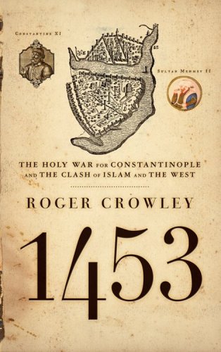 Book Cover 1453: The Holy War for Constantinople and the Clash of Islam and the West