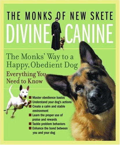 Book Cover Divine Canine: The Monks' Way to a Happy, Obedient Dog