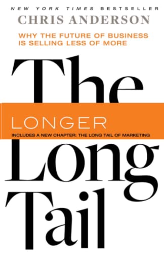 Book Cover The Long Tail: Why the Future of Business is Selling Less of More