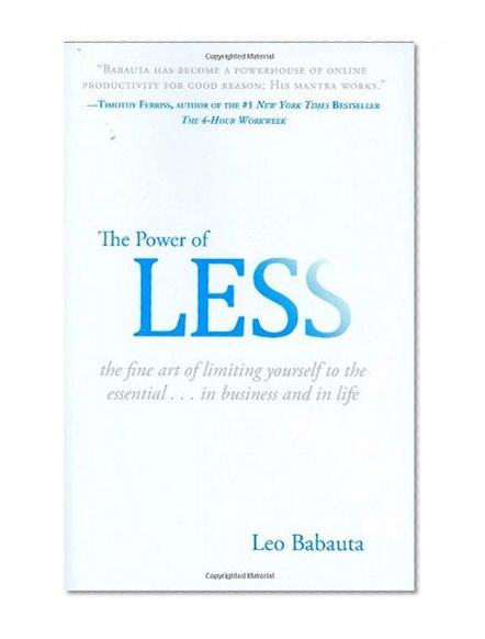 Book Cover The Power of Less: The Fine Art of Limiting Yourself to the Essential...in Business and in Life