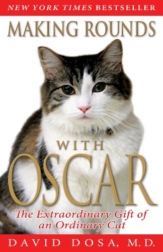 Book Cover Making Rounds with Oscar: The Extraordinary Gift of an Ordinary Cat