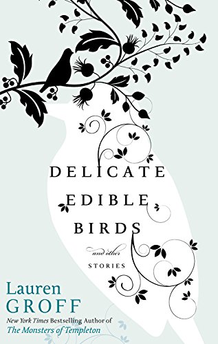 Book Cover Delicate Edible Birds: And Other Stories
