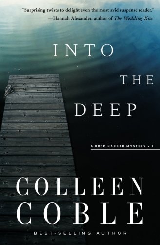 Book Cover Into the Deep: A Rock Harbor Novel (Rock Harbor Series)