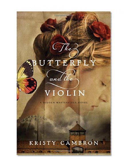 Book Cover The Butterfly and the Violin (A Hidden Masterpiece Novel)
