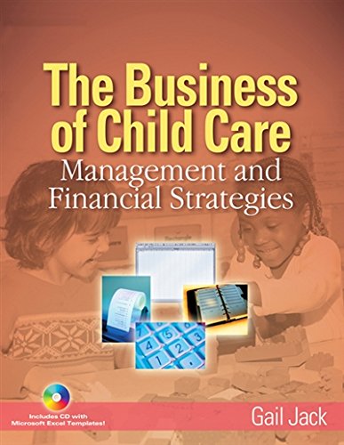 Book Cover The Business of Child Care: Management and Financial Strategies