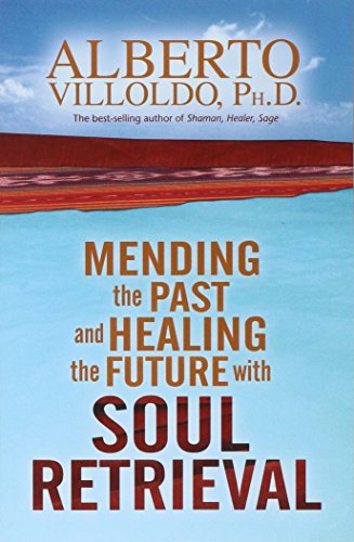 Book Cover Mending The Past & Healing The Future With Soul Retrieval