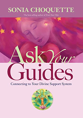 Book Cover Ask Your Guides: Connecting to Your Divine Support System