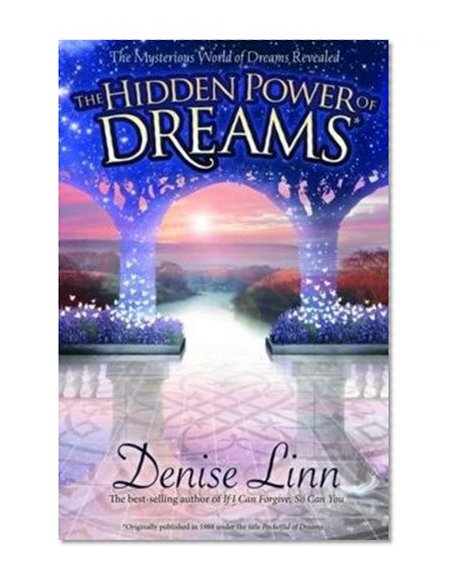 Book Cover The Hidden Power of Dreams: The Mysterious World of Dreams Revealed