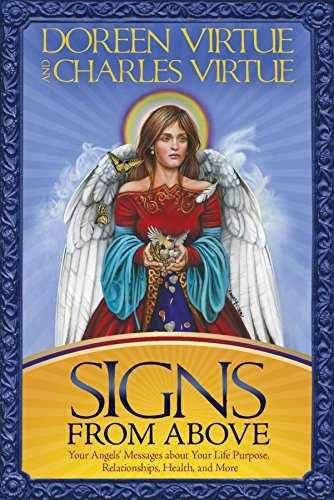 Book Cover Signs From Above: Your Angels' Messages about Your Life Purpose, Relationships, Health, and More