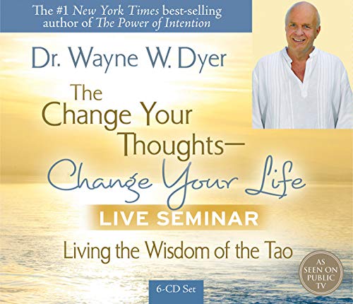 Book Cover The Change Your Thoughts - Change Your Life, Live Seminar!: Living the Wisdom of the Tao