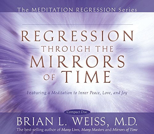 Book Cover Regression Through The Mirrors of Time (Meditation Regression)