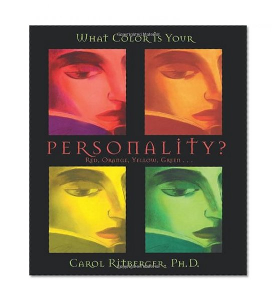 What Color Is Your Personality?: Red, Orange, Yellow, Green...
