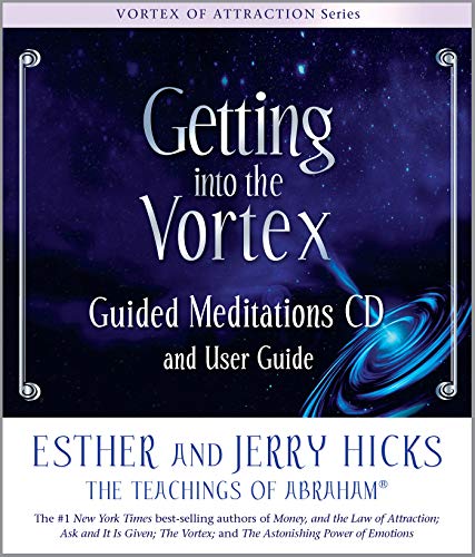 Book Cover Getting Into The Vortex: Guided Meditations CD and User Guide