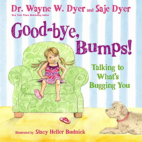 Book Cover Good-bye, Bumps!: Talking to What's Bugging You