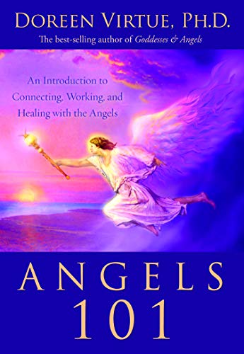 Book Cover Angels 101: An Introduction to Connecting, Working, and Healing with the Angels