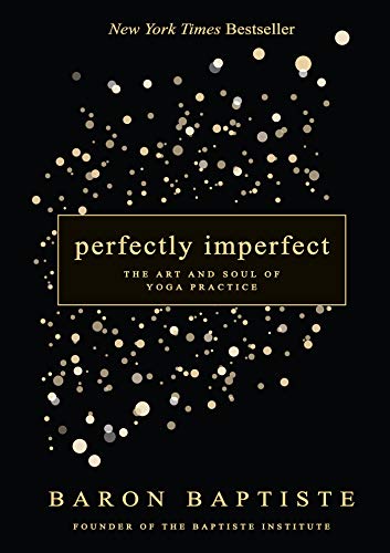 Book Cover Perfectly Imperfect: The Art and Soul of Yoga Practice