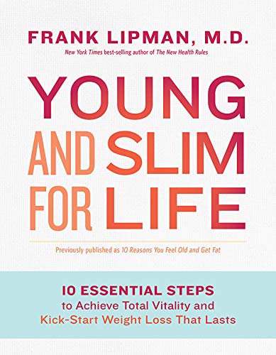 Book Cover Young and Slim for Life: 10 Essential Steps to Achieve Total Vitality and Kick-Start Weight Loss That Lasts