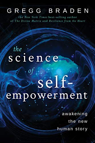Book Cover The Science of Self-Empowerment: Awakening the New Human Story