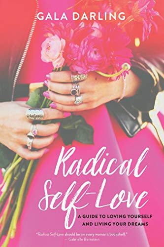 Book Cover Radical Self-Love: A Guide to Loving Yourself and Living Your Dreams