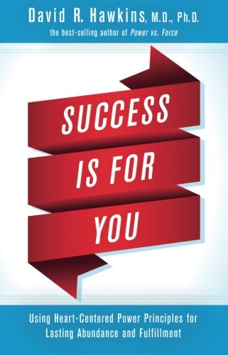 Book Cover Success Is for You: Using Heart-Centered Power Principles for Lasting Abundance and Fulfillment