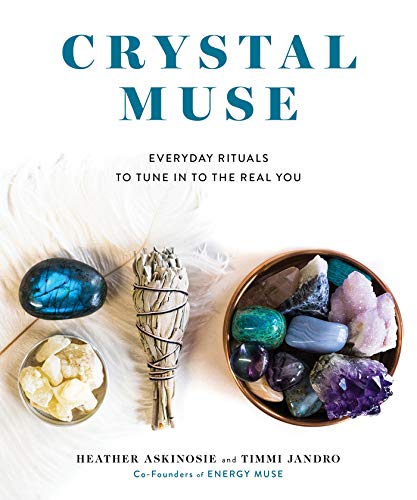 Book Cover Crystal Muse: Everyday Rituals to Tune In to the Real You