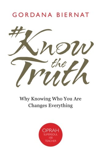 Book Cover #KnowtheTruth: Why Knowing Who You Are Changes Everything