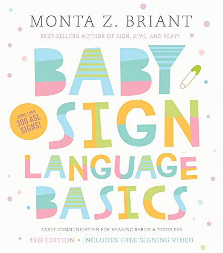 Book Cover Baby Sign Language Basics: Early Communication for Hearing Babies and Toddlers, 3rd Edition